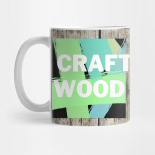 I craft wood | wood craftsman Mug